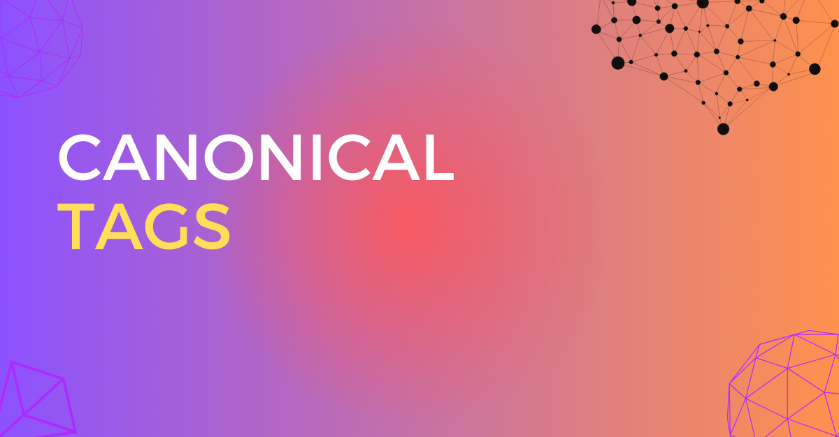 text showing canonical tags with purple and orange background