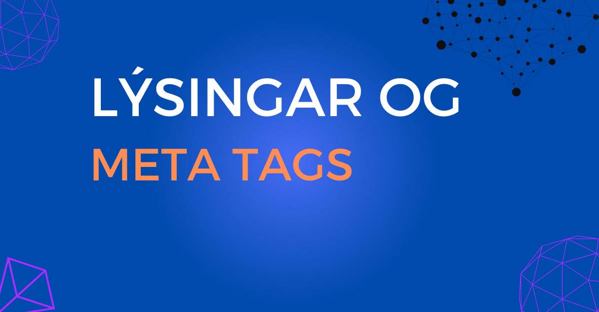 show text lýsingar og meta tags with blue background.
